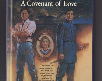 A Covenant of Love by Gilbert Morris (Hardcover: Appomattox Saga, Christian Romance) 1992