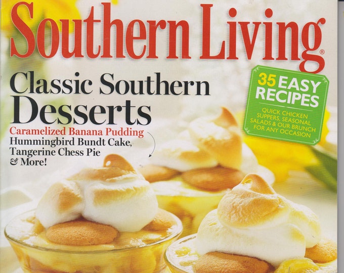 Southern Living February 2012 Classic Southern Desserts; 35 Easy Recipes Quick Chicken Suppers, Seasonal Salads, & Our Brunch