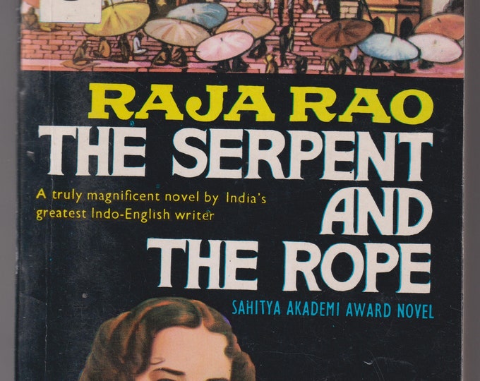 The Serpent and the Rope by Raja Rao  (Paperback: Fiction) 1995