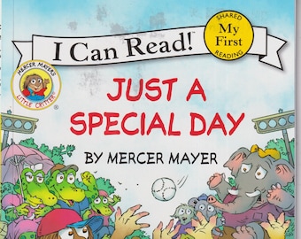 Little Critters Just a Special Day by Mercer Mayer  (Paperback: Early Readers, ages 4-8)