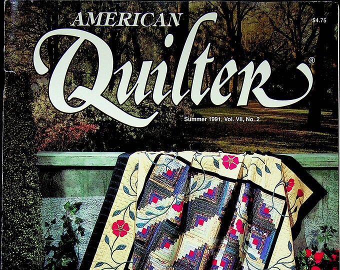 American Quilter Summer 1991  Captive Color; Baptism Banner, Wedding Quilt, Depression Era Quilt Patterns (Magazine: Quilting)