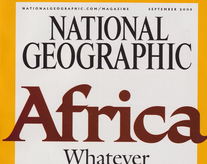 National Geographic September 2005 Africa, Human Footprint, Nairobi, Oil, AIDS, Pygmies,  Zambia (Magazine: General Interest, Nature)