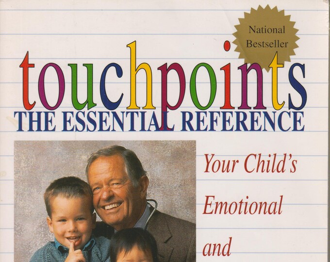 Touchpoints The Essential Reference   (Trade Paperback:  Parenting, Childcare) 1996