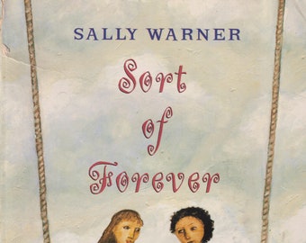 Sort of Forever by Sally Warner(Paperback:  Juvenile Fiction) 1999