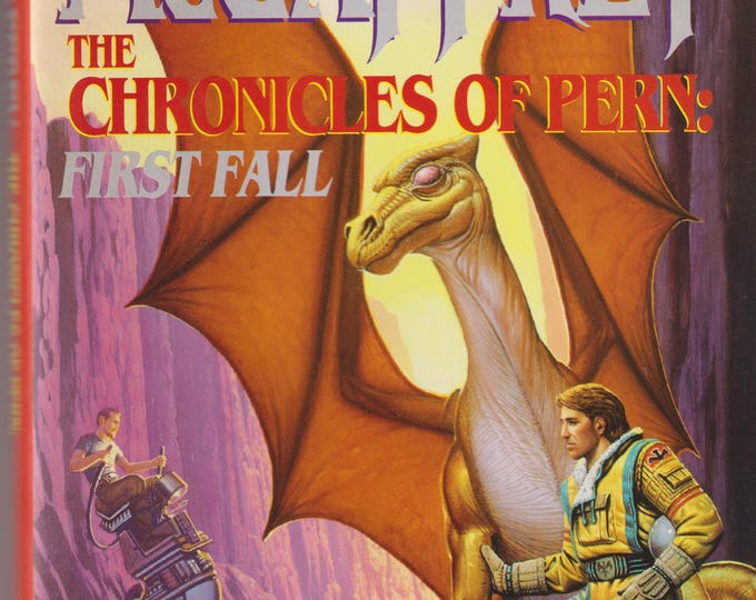 The Chronicles of Pern - First Fall  by Anne McCaffrey (Pern Series)  (Hardcover: Science Fiction, Fantasy)  1993