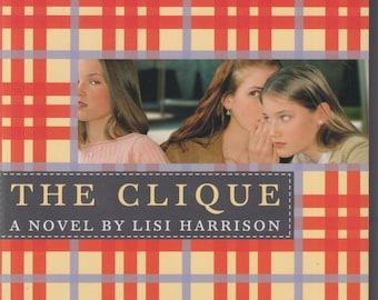 The Clique by Lisi Harrison  (Paperback: Young Adult Fiction, Ages 12 and up) 2004