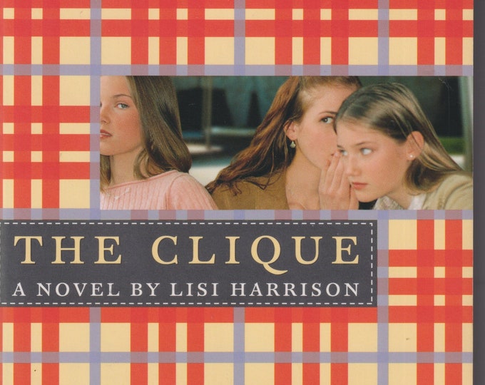 The Clique by Lisi Harrison  (Paperback: Young Adult Fiction, Ages 12 and up) 2004