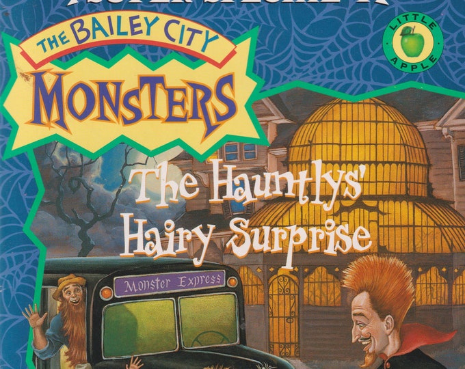 The Hauntly's Hairy Surprise (The Bailey City Monsters) (Paperback: Scholastic Grade School Chapter Book) 1998