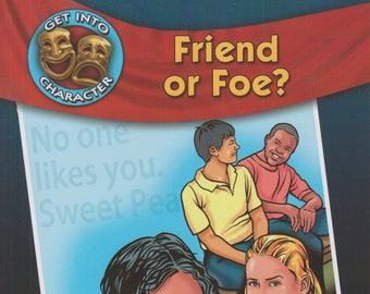 Friend or Foe? - Plays About Bullying (Get into Character) (Softcover:  Bullying, Theatre)  2010