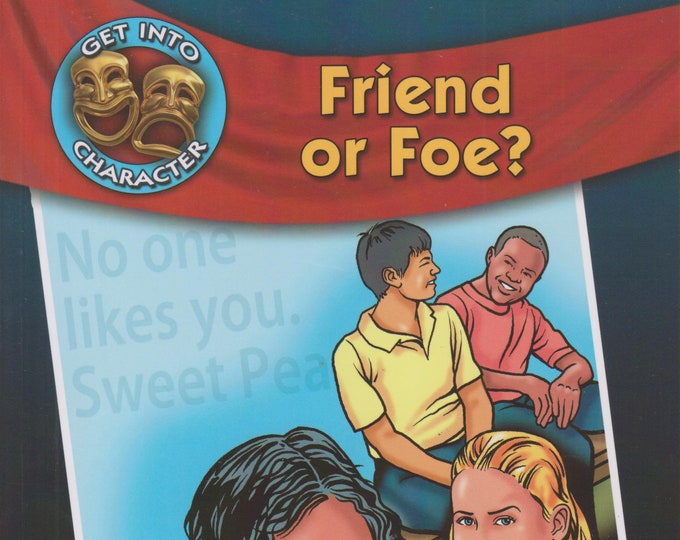 Friend or Foe? - Plays About Bullying (Get into Character) (Paperback:  Children's Theatre)  2010