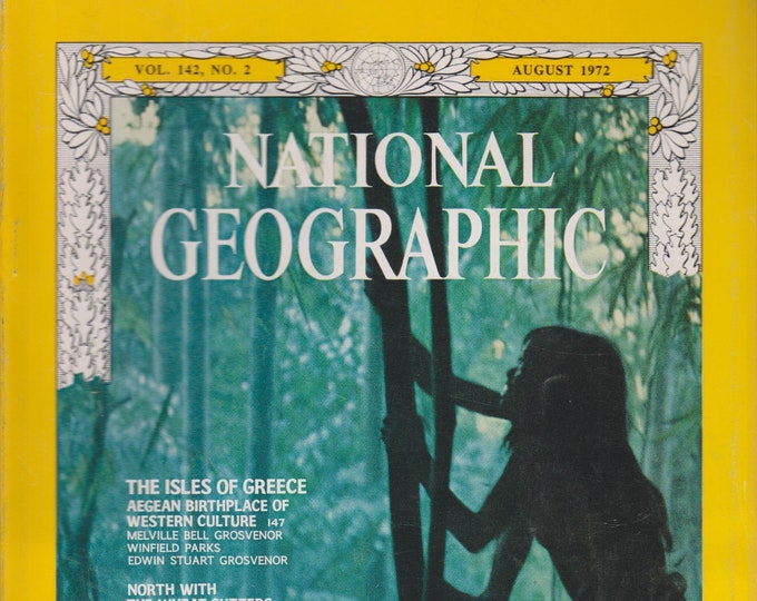 National Geographic August 1972 Stone Age Men of the Philippines, The Isles of Greece, Wheat Cutters, (Magazine: Nature, Geography)