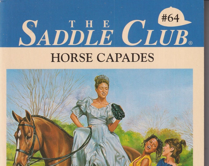 Horse Capades (Saddle Club, No. 64) by Bonnie Bryant   (Paperback: Juvenile Fiction, Ages 9-12) 1997