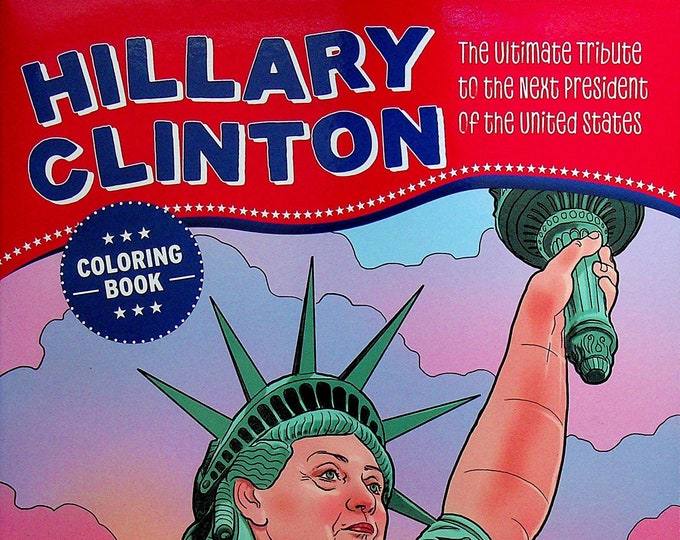 Hillary Clinton Coloring Book (Coloring Book: Politics) 2016