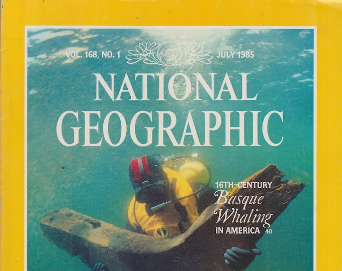 National Geographic July 1985 Israel, Basque Whalers, Hampton Roads, Iran, Largest Flower (Magazine: General Interest)