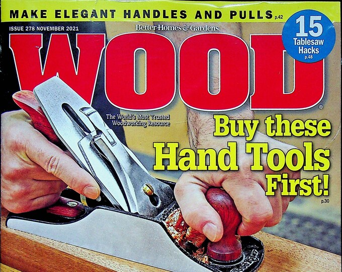 Wood November 2021 Buy These Hand Tools First, Plus Great Plans  (Magazine: Woodworking, Crafts, Hobby)