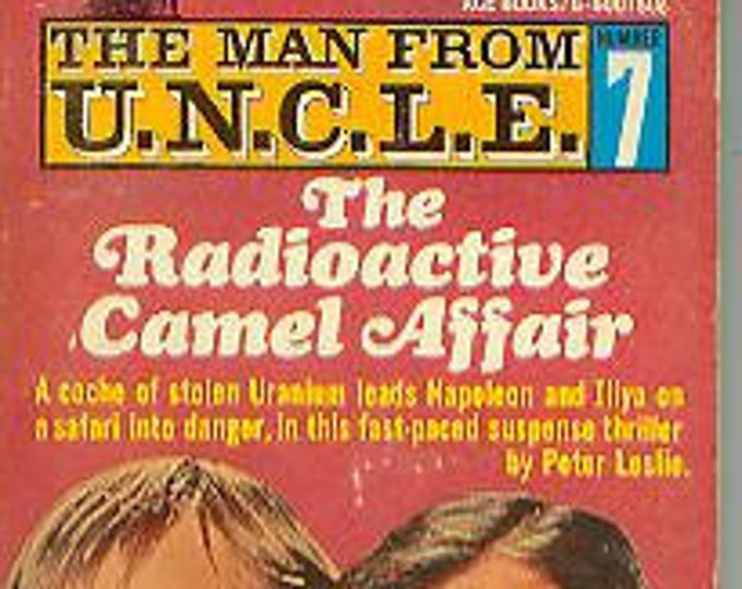 The Man from U.N.C.L.E.  #7 The Radioactive Camel Affair  (Paperback: TV Shows, Mystery) 1966