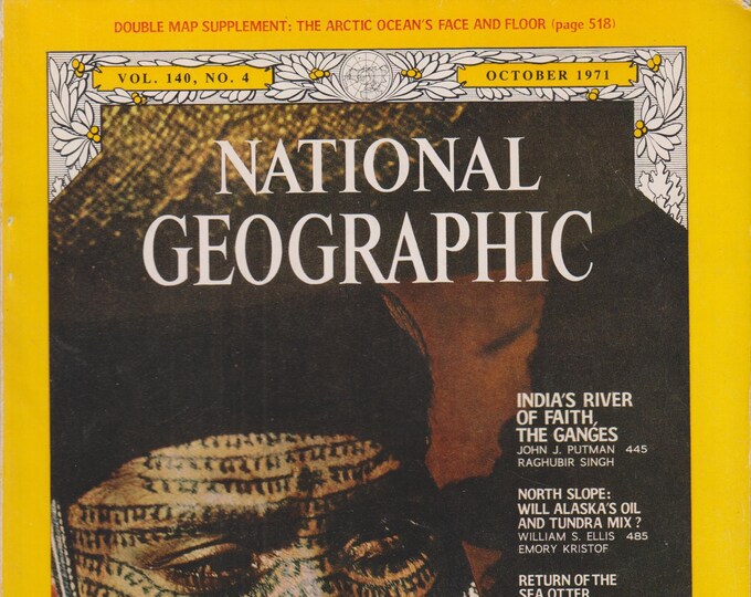 National Geographic October 1971 Dian Fossey, Ganges, North Slope, Otters, Hong Kong (Magazine: Geography, General Interest) 1971