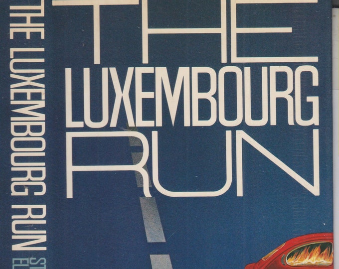 The Luxembourg Run by Stanley Ellin (Hardcover: Fiction ) 1977