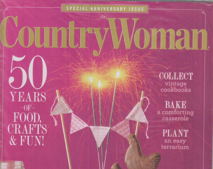 Country Woman February March 2020 50 Years of Food, Crafts and Fun! (Magazine: Home & Gardening)