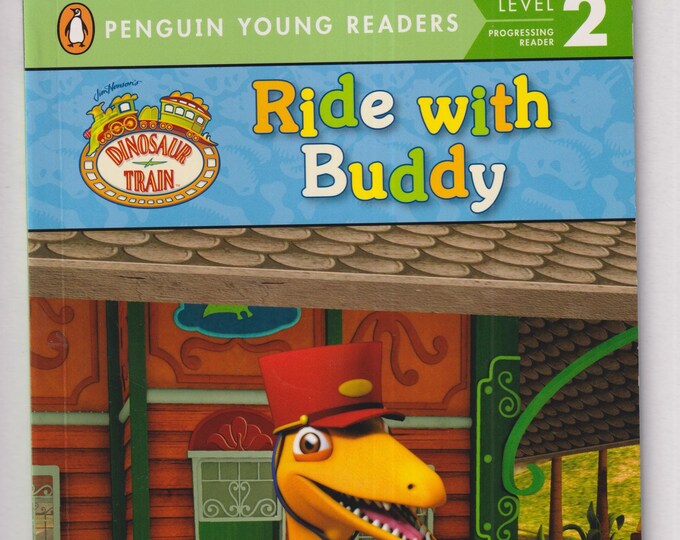 Ride with Buddy (Dinosaur Train) (Penguin Young Readers Level 2)  (Softcover: Children's, Early Readers) 2012