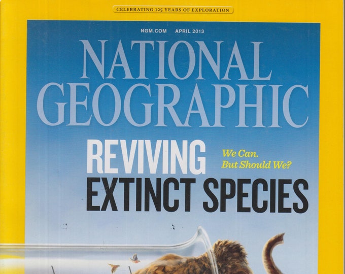 National Geographic April 2013 Reviving Extinct Species; Tusk Hunters; Delaware, Manatees (Magazine: General Interest)