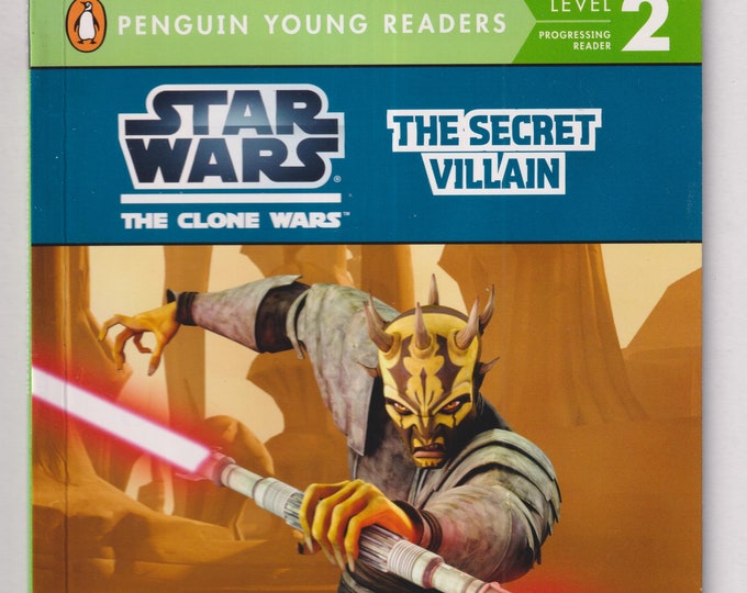 Star Wars The Clone Wars Series - The Secret Villain by Rob Valois (Paperback: Children's Early Readers) 2012