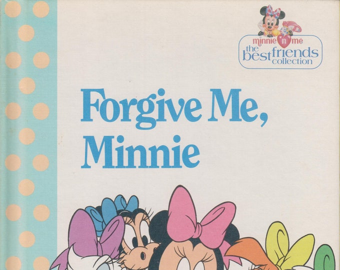 Forgive Me, Minnie  (Hardcover: Minnie Mouse, Children's Picture Book)  1991