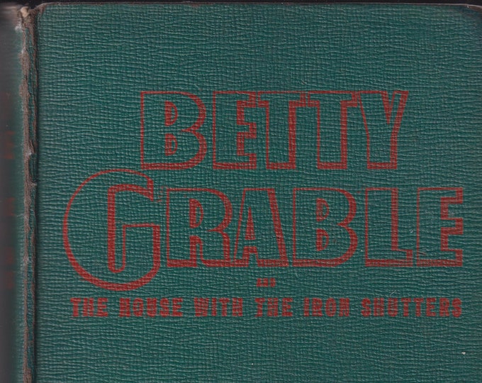 Betty Grable and The House With The Iron Shutters (Hardcover: Vintage Whitman, Movie Star) 1943