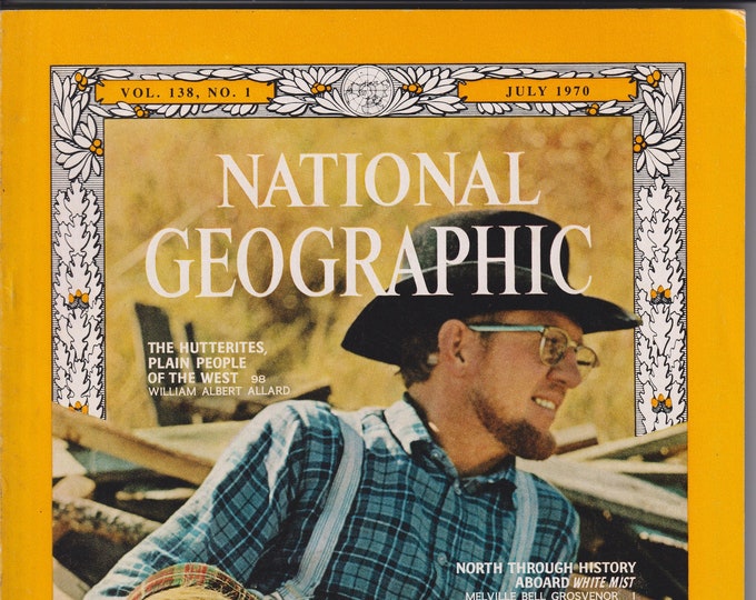 National Geographic July 1970 Hutterites, White Mist, Railroad Worm, Luxembourg (Magazine: Nature, Geography)
