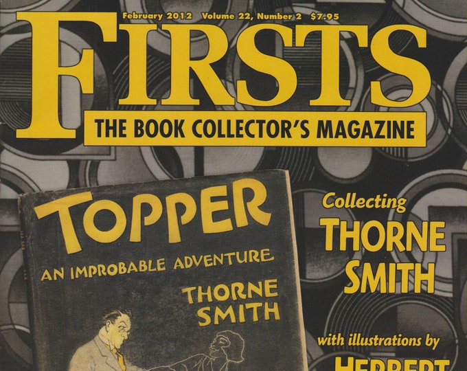 Firsts February  2012 Collecting Thorne Smith, With Illustrations by Herbert F. Roese   (Magazine: Book Collecting,  Collectibles)
