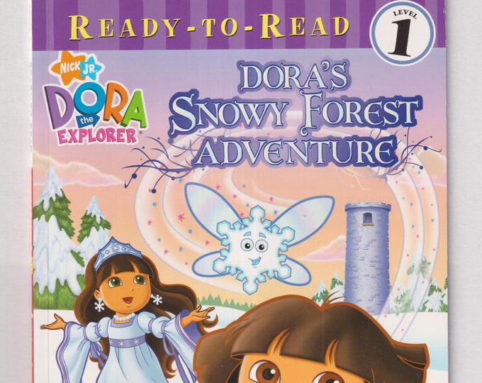 Dora's Snowy Forest Adventure  (Dora the Explorer)  Ready To Read Level 1  (Softcover: Children's Early Reader ) 2008