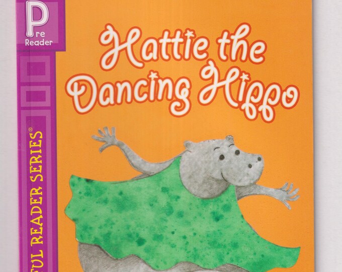 Hattie the Dancing Hippo (Pre-Reader - Successful Reader Series) (Softcover: Children's Early Readers) 2007