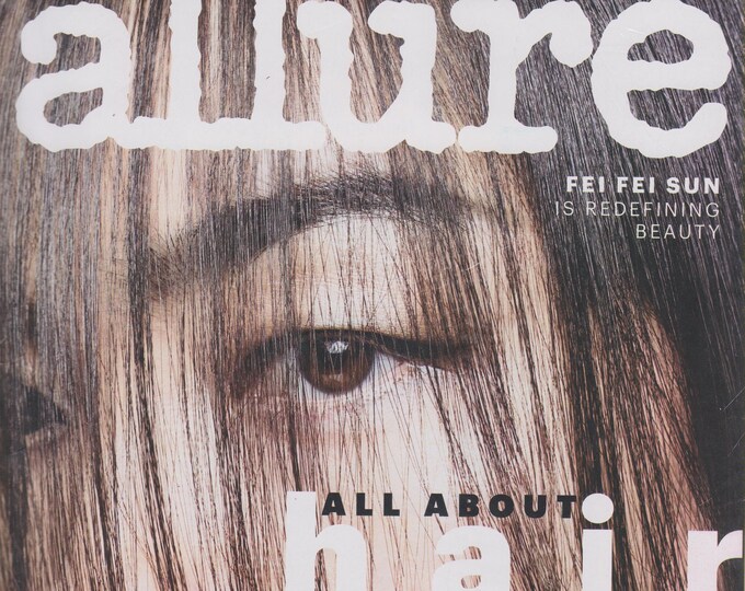 Allure The Hair Guide 2018 Fei Fei Sun is Redefining Beauty