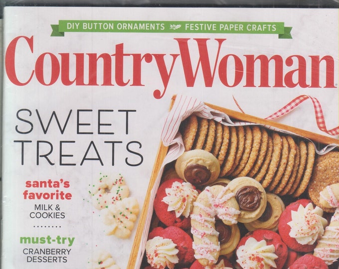 Country Woman December 2021 January 2022 Sweet Treats  (Magazine: Home & Garden)