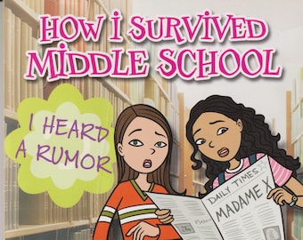 I Heard a Rumor - How I Survived Middle School  by Nancy Krulik  (Paperback: Middle Grade  Chapter Book  ) 2007