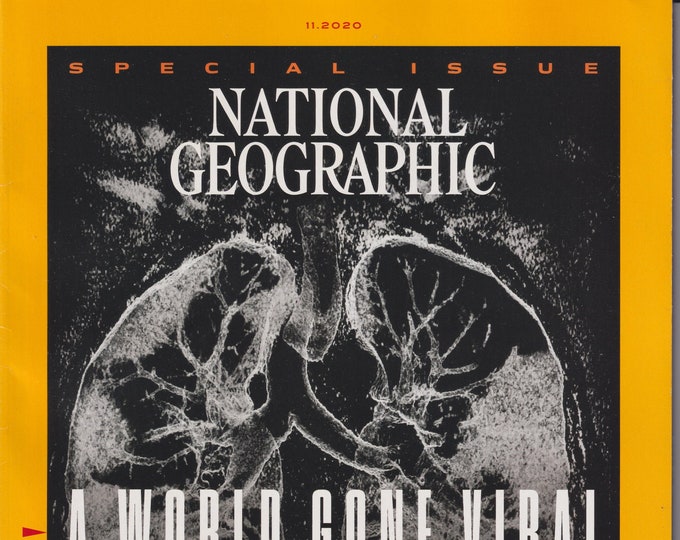 National Geographic November 2020 A World Gone Viral  (Magazine: Geography, History, Nature, Photography)