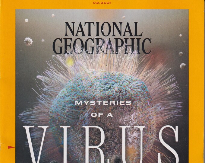 National Geographic February  2021 Mysteries of a Virus   (Magazine: Geography, History, Nature, Photography)