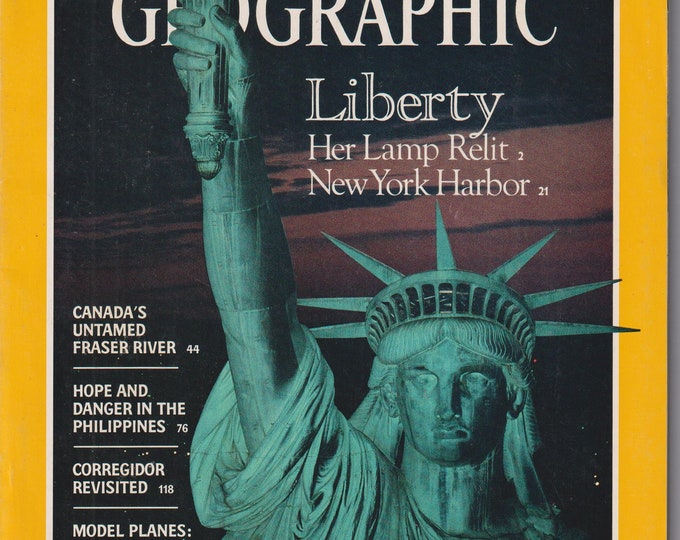 National Geographic (and map)  July 1986  Lady Liberty Her Lamp Relit, New York Harbor, Fraser River, Corregidor  (Magazine: Geography)