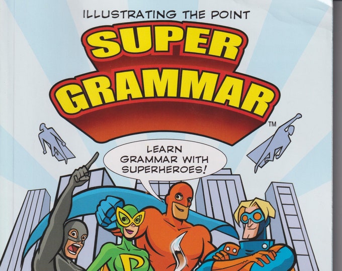 Super Grammar (Learn Grammar With Superheroes) (Paperback: Scholastic, Children's, Educational ) 2012