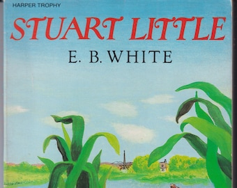Stuart Little by E. B. White  (Paperback:  Chapter Book, Ages 8-12) 1973