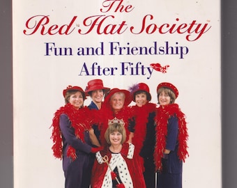 The Red Hat Society Fun and Friendship After Fifty (Paperback: Nonfiction) 2004