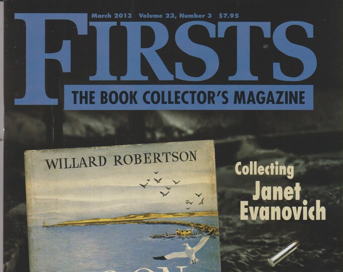 Firsts March 2013 Collecting Janet Evanovich, Nearly Neglected Noirs (Magazine: Book Collecting,  Collectibles)