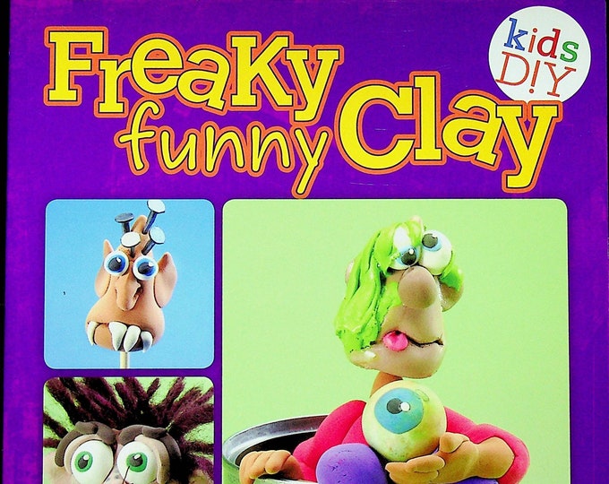 Freaky Funny Clay (Kids DIY) (Softcover: Children's Crafts)
