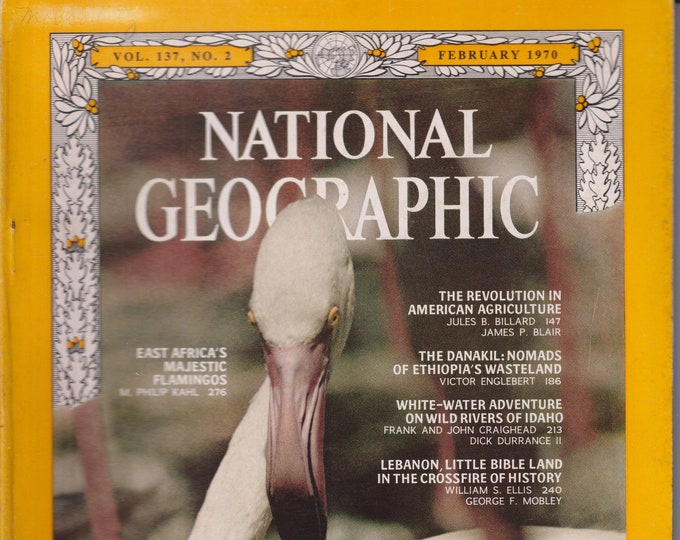 National Geographic February 1970 East Africa’s Majestic Flamingos, American Agriculture, The Danakil  (Magazine: Nature, Geography)