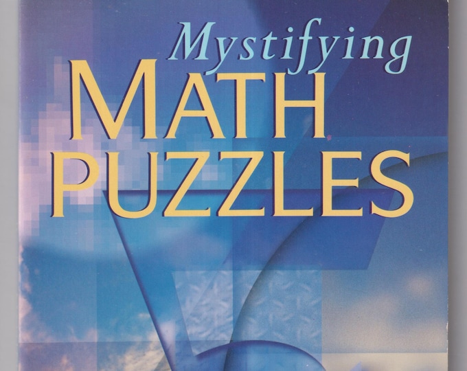 Mystifying Math Puzzles   (Softcover: Math Puzzles, Teens, Young Adults, Adults) 1996