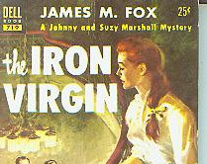 The Iron Virgin by James M Fox  (A Johnny & Suzy Marshall Mystery)(Pulp Fiction Paperback: Mystery) 1951