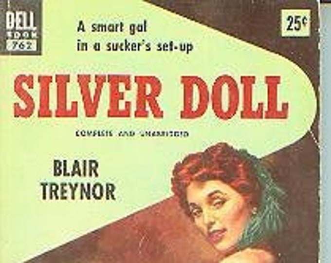 Silver Doll by  Blair Treynor (Vintage Pulp Fiction Paperback: Mystery) 1952