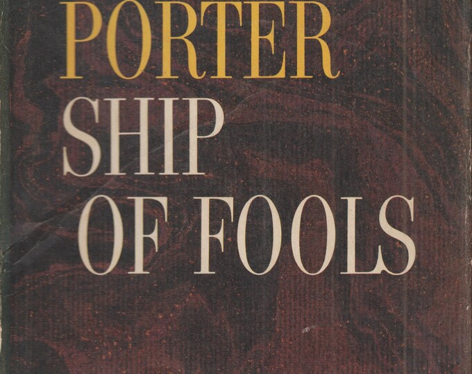 Ship of Fools by Katherine Anne Porter  (Hardcover: Historical Fiction) 1962