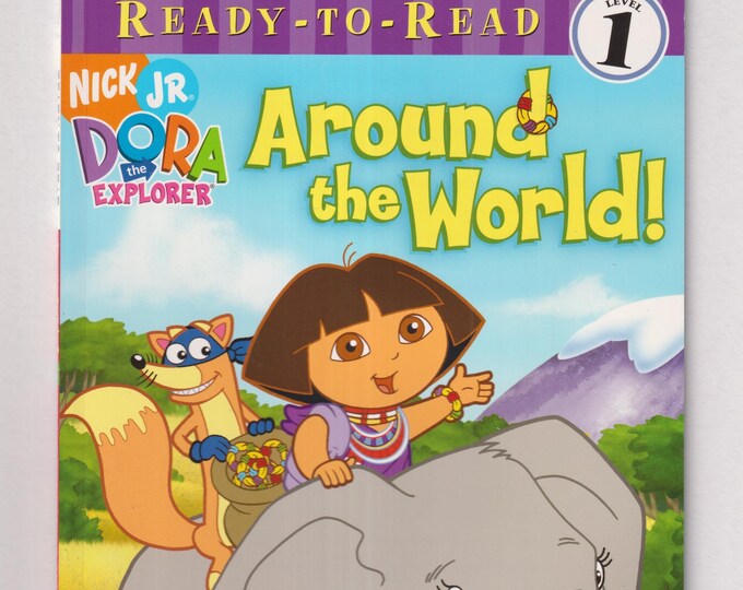 Around the World! (Ready-To-Read Dora the Explorer - Level 1)(Softcover: Children's , Early Readers ) 2006