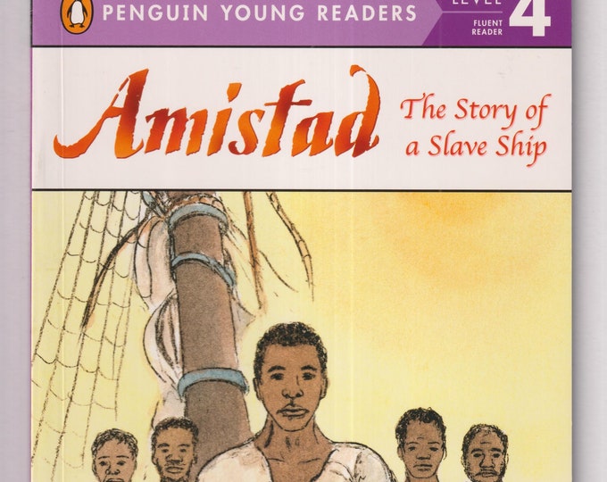Amistad - The Story of a Slave Ship (Penguin Young Readers, Level 4) (Softcover: Educational, Early Readers) 2005